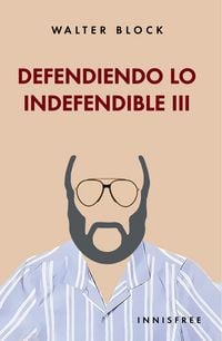 Produktbild: Defendiendo lo indefendible, Volumen III