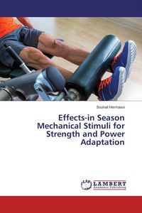 Produktbild: Effects-in Season Mechanical Stimuli for Strength and Power Adaptation
