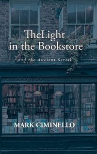 Produktbild: The Light in the Bookstore and the Ancient Scroll