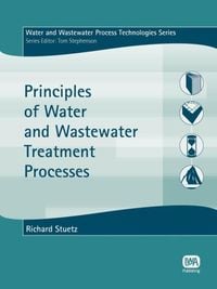 Produktbild: Principles of Water and Wastewater Treatment Processes