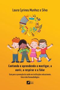 Produktbild: Cantando e aprendendo a mastigar, a ouvir, a respirar e a falar