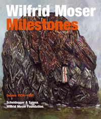 Produktbild: Wilfrid Moser. Milestones