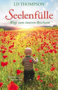 Produktbild: SEELENF&Uuml;LLE: Wege zum inneren Reichtum