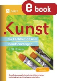 Produktbild: Kunst f&uuml;r Fachfremde und Berufseinsteiger Kl. 7-8