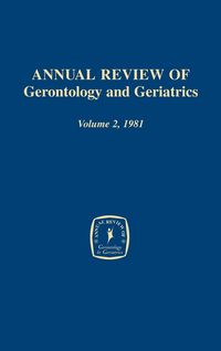 Produktbild: Annual Review of Gerontology and Geriatrics, Volume 2, 1981