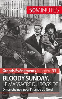Produktbild: Bloody Sunday, le massacre du Bogside