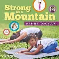 Produktbild: Strong as a Mountain (My First Yoga Book)