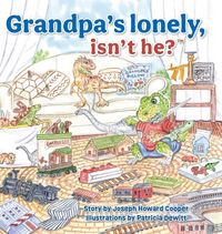 Produktbild: Grandpa's Lonely, Isn't He?
