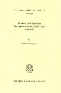 Produktbild: Struktur und Verhalten des kybernetischen Realsystems Wirtschaft.
