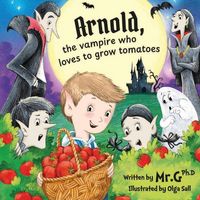 Produktbild: Arnold, The Vampire Who Loves To Grow Tomatoes