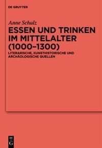 Produktbild: Essen und Trinken im Mittelalter (1000-1300)