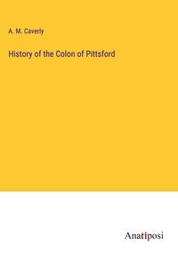 Produktbild: History of the Colon of Pittsford