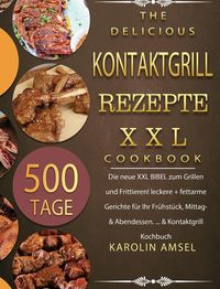 Bild vom Artikel Kontaktgrill Rezepte XXL vom Autor Karolin Amsel
