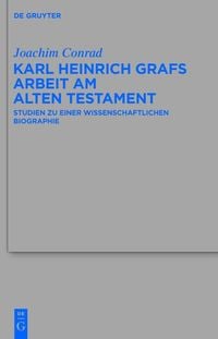 Produktbild: Karl Heinrich Grafs Arbeit am Alten Testament