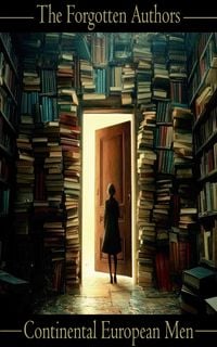 Produktbild: The Forgotten Authors - Continental European Men