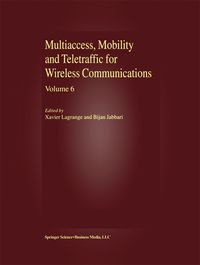 Produktbild: Multiaccess, Mobility and Teletraffic for Wireless Communications, volume 6