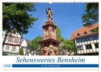 Produktbild: Sehenswertes Bensheim an der Bergstra&szlig;e (Wandkalender 2026 DIN A2 quer), CALVENDO Monatskalender