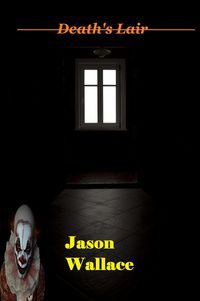 Produktbild: Death's Lair (Horror, Suspense, Thrillers, and Chillers, #3)