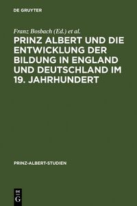 Produktbild: Prinz Albert und die Entwicklung der Bildung in England und Deutschland im 19. Jahrhundert