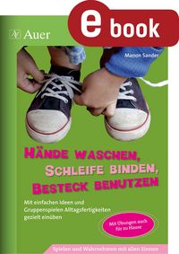 Produktbild: H&auml;nde waschen, Schleife binden, Besteck benutzen