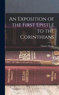 Produktbild: An Exposition of the First Epistle to the Corinthians