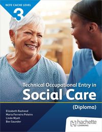 Produktbild: NCFE CACHE Level 3 Technical Occupational Entry in Social Care (Diploma)