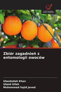 Produktbild: Zbi&oacute;r zagadnie&iquest; z entomologii owoc&oacute;w
