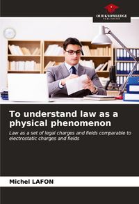 Produktbild: To understand law as a physical phenomenon
