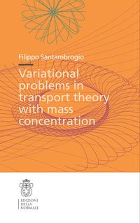 Produktbild: Variational Problems in Transport Theory with Mass Concentration