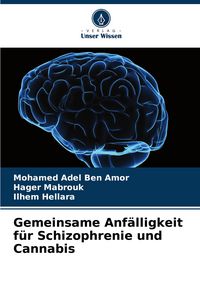 Produktbild: Gemeinsame Anf&auml;lligkeit f&uuml;r Schizophrenie und Cannabis