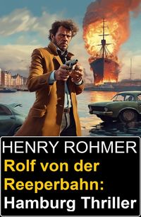 Produktbild: Rolf von der Reeperbahn: Hamburg Thriller