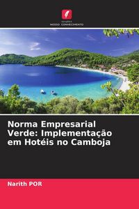 Produktbild: Norma Empresarial Verde: Implementa&ccedil;&atilde;o em Hot&eacute;is no Camboja