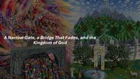 Produktbild: A Narrow Gate, a Bridge That Fades, and the Kingdom of God