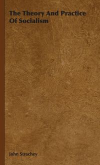 Produktbild: The Theory And Practice Of Socialism