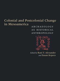 Produktbild: Colonial and Postcolonial Change in Mesoamerica