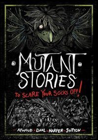 Produktbild: Mutant Stories to Scare Your Socks Off!