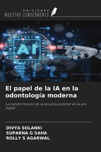 Produktbild: El papel de la IA en la odontolog&iacute;a moderna