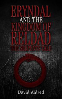 Produktbild: Eryndal and The Kingdom of Reldad: The Serpents Tale