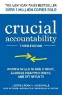 Produktbild: Crucial Accountability: Proven Skills to Build Trust, Address Disappointment, and Get Results, Third Edition