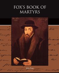 Produktbild: Fox's Book of Martyrs