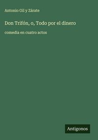 Produktbild: Don Trif&oacute;n, o, Todo por el dinero