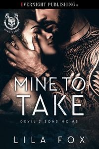 Produktbild: Mine to Take (Devil's Sons MC, #3)