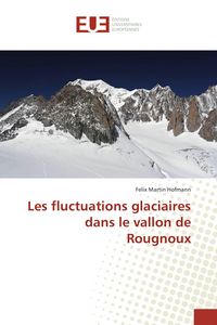 Produktbild: Les fluctuations glaciaires dans le vallon de Rougnoux