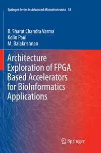 Produktbild: Architecture Exploration of FPGA Based Accelerators for BioInformatics Applications