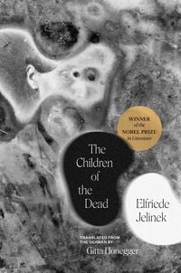 Bild vom Artikel The Children of the Dead vom Autor Elfriede Jelinek