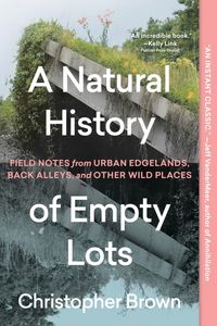 Produktbild: A Natural History of Empty Lots