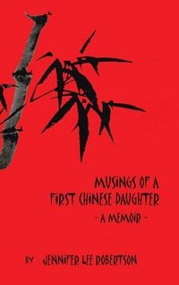 Produktbild: Musings of a First Chinese Daughter