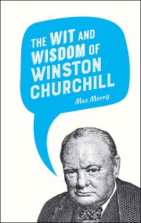 Produktbild: The Wit and Wisdom of Winston Churchill