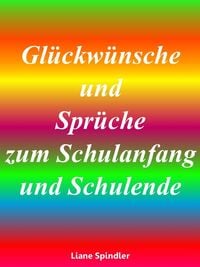 Produktbild: Gl&uuml;ckw&uuml;nsche und Spr&uuml;che zum Schulanfang und Schulende