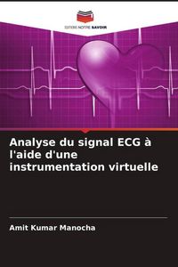 Produktbild: Analyse du signal ECG &agrave; l'aide d'une instrumentation virtuelle